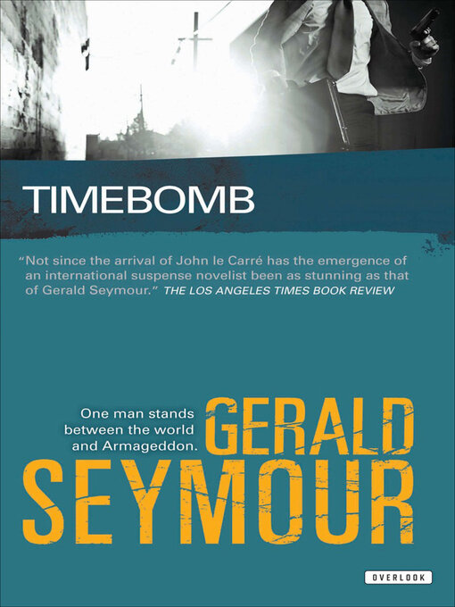 Title details for Timebomb by Gerald Seymour - Available